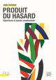 PRODUIT DU HASARD  -  HYPERTEXTE ET POESIE COMBINATOIRE 